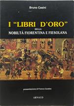 i libri d'oro della nobiltà fiorentina e fiesolana