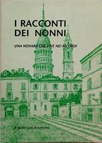 i racconti dei nonni una novarache vive nei ricordi