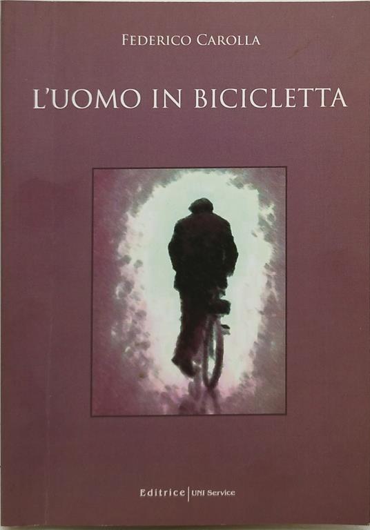 L' uomo in bicicletta federico carolla - copertina