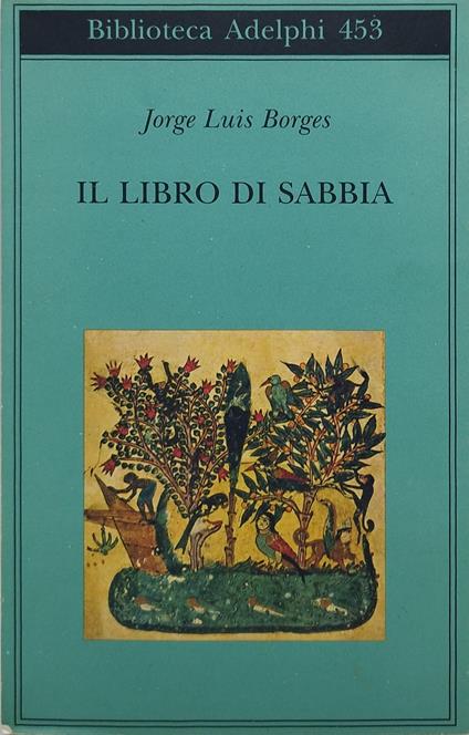 il libro di sabbia biblioteca adelphi 453 - Jorge L. Borges - copertina