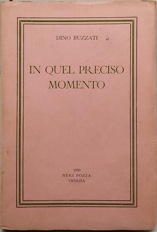 in quel preciso momento - Dino Buzzati - copertina