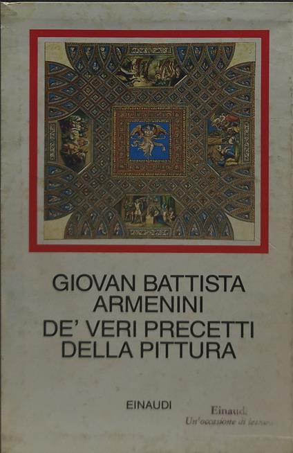 de veri precetti della mittura einaudi millenni giovan battista armenini - copertina