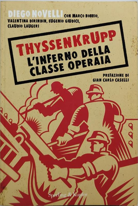 thyssenkrupp l'inferno della classe operaia - Diego Novelli - copertina