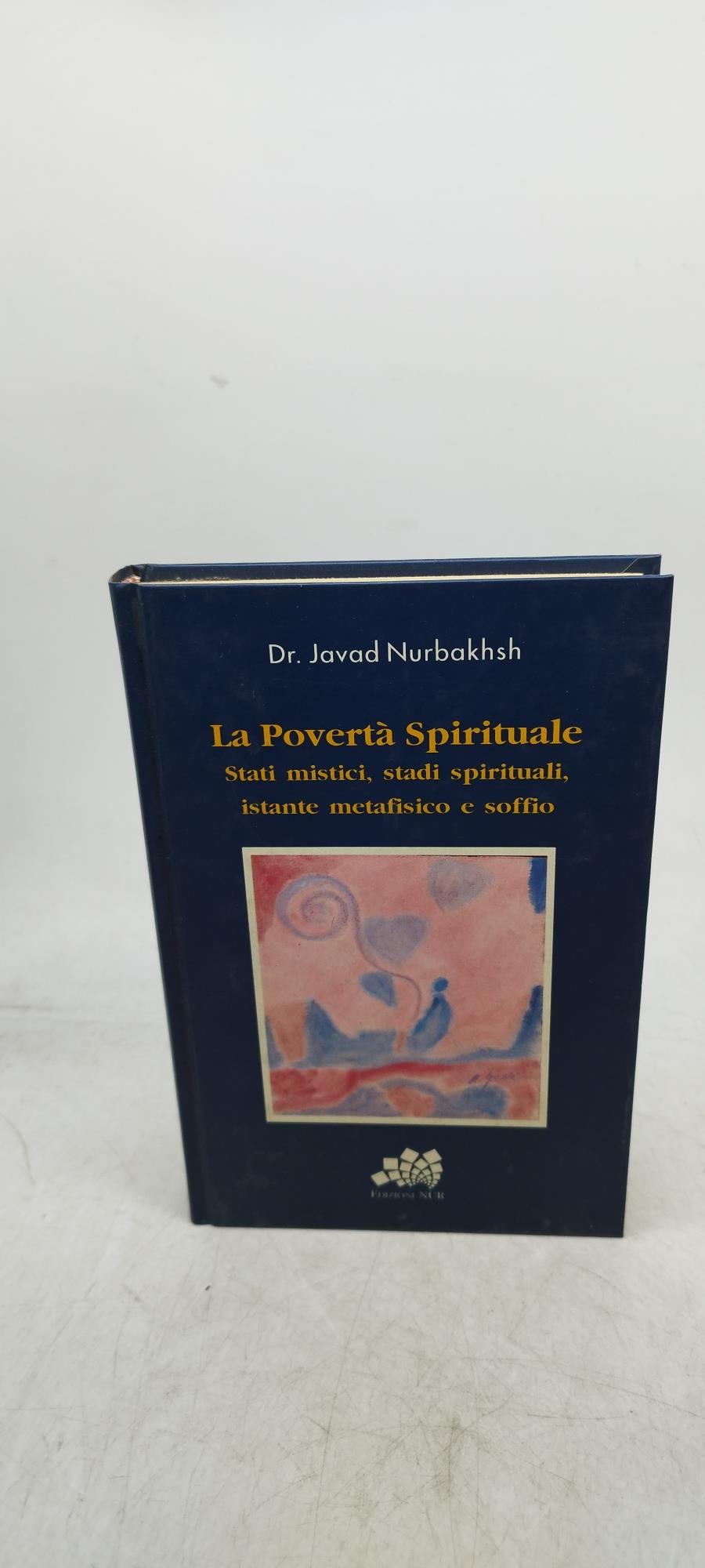 la povertà spirituale stati mistici stadi spirituali istante meafisico e soffio