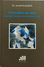 il paradiso dei sufi manuale classico della pratica sufi