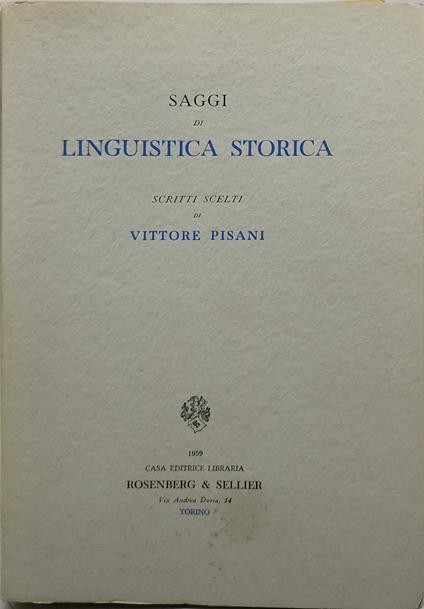 saggi di linguistica storica scritti scelti di vittore pisani - copertina