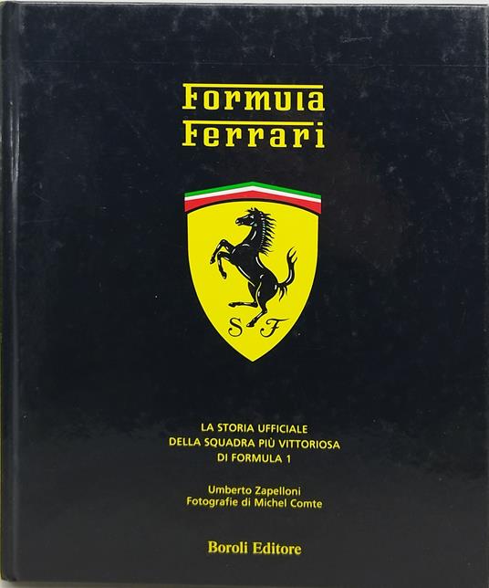 forumula ferrari la storia ufficiale della squadra più vittoriosa di formula 1 - copertina