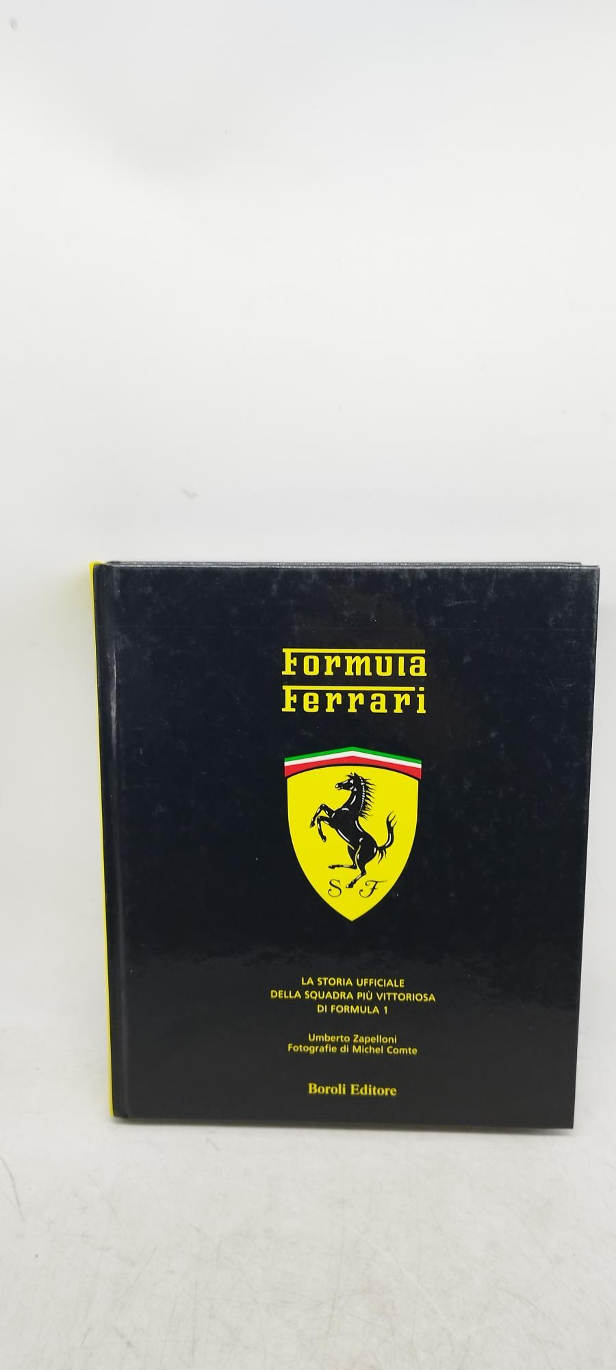 forumula ferrari la storia ufficiale della squadra più vittoriosa di formula 1