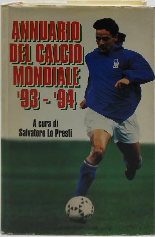 annuario del calcio mondiale 93-94 - Salvatore Lo Presti - copertina