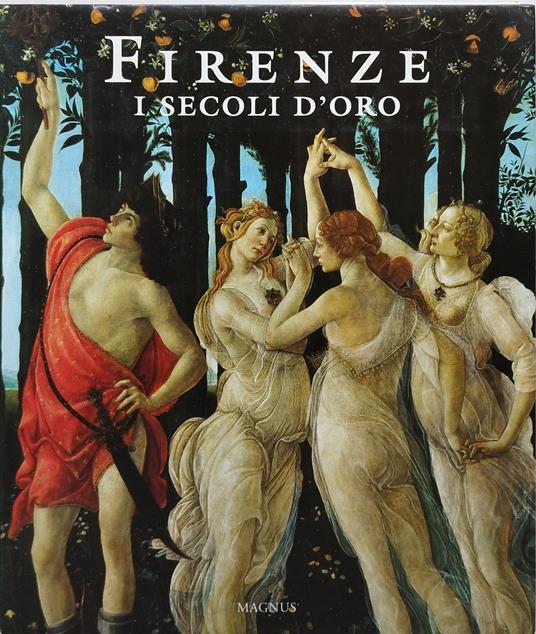 firenze i secoli d'oro magnus - copertina