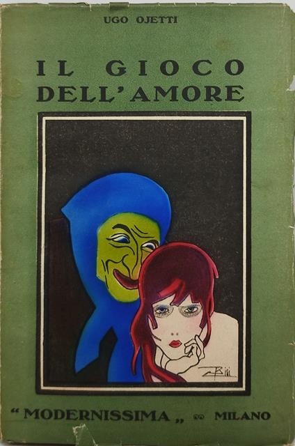il gioco dell'amore - Ugo Ojetti - copertina