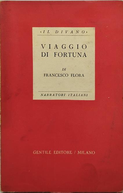 viaggio di fortuna di francesco flora il divano - Francesco Flora - copertina