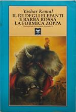 il re degli elefanti e barba rossa la formica zoppa