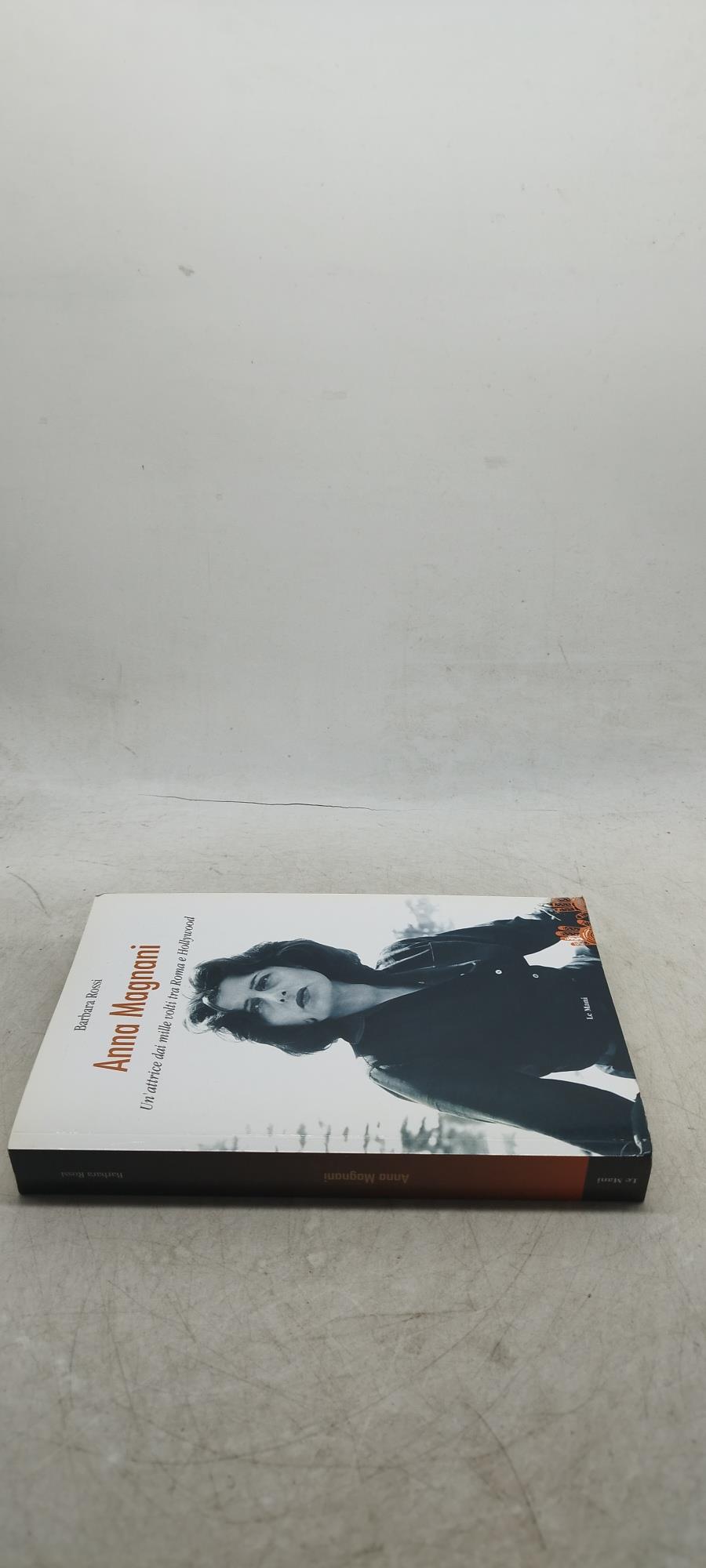 anna magnani un'attrice dai mille volti tra roma e hollywood