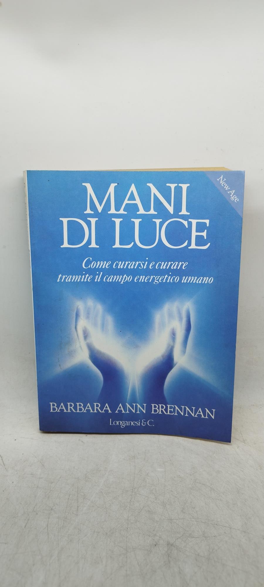 mani di luce come curarsi e curare tramite il campo energetico umano