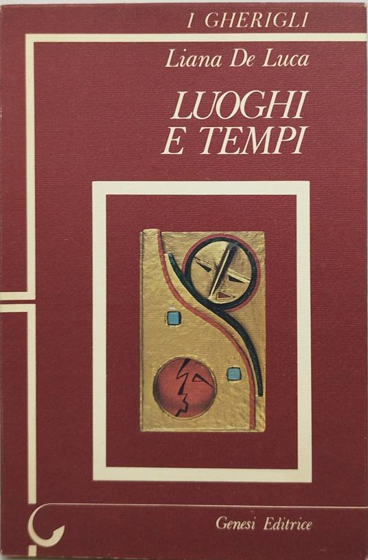 luoghi e tempi liana de luca - Liana De Luca - copertina