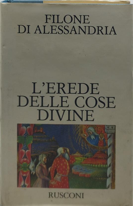 L' erede delle cose divine rusconi - Filone di Alessandria - copertina