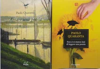 paolo quaranta non ci si stanca di leggere una poesia + amare una poesia - copertina