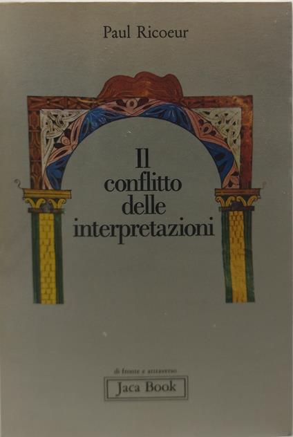 il conflitto delle interpretazioni - Paul Ricoeur - copertina