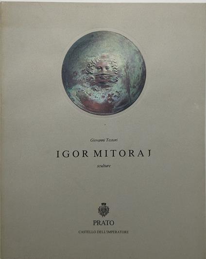 igor mitoraj sculture - Giovanni Testori - copertina