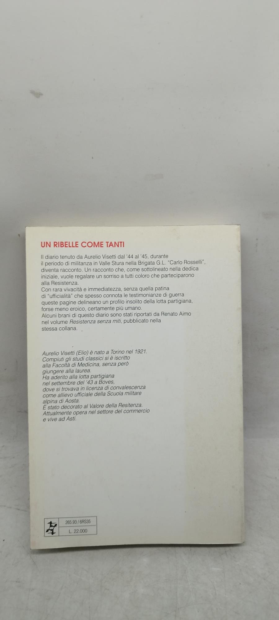 un ribelle come tanti intorno ad un diario partigiano postfazione di alessandro galante garrone