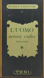 L' uomo senza volto clarice tartufari