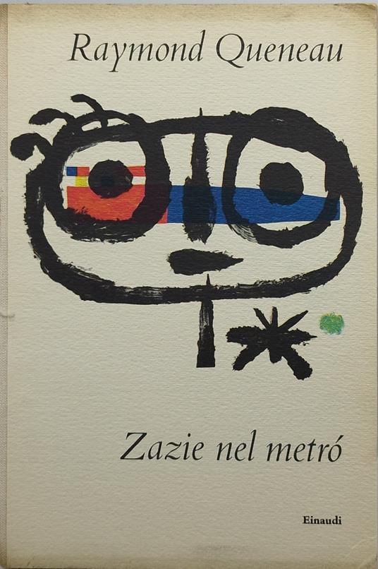 zazie nel metrò raymond queneau einaudi - Raymond Queneau - copertina