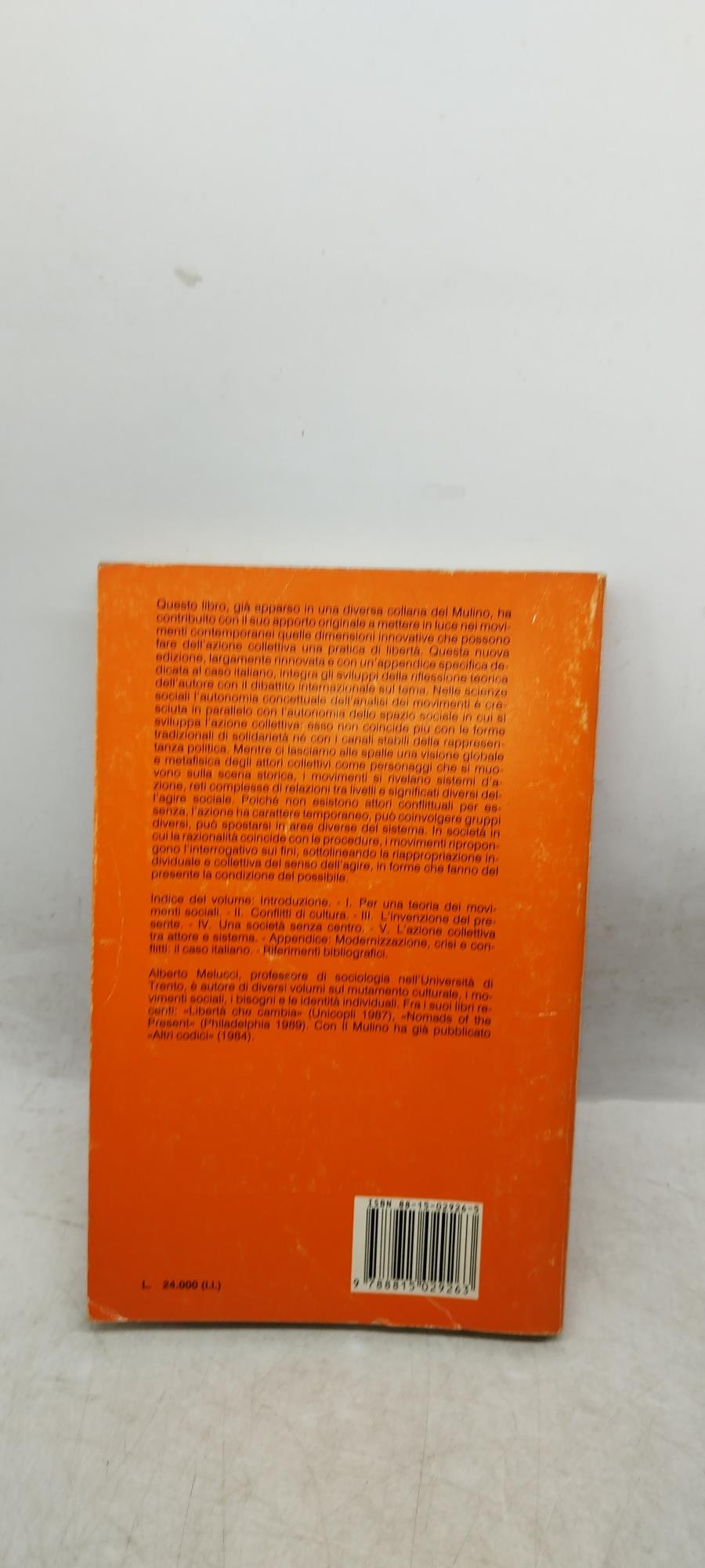 L' invenzione del presente movimenti sociali nella società complessa il mulino
