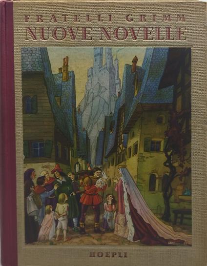 fratelli grimm nuove novelle hoepli - Maria Tibaldi Chiesa - copertina
