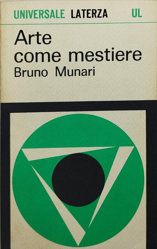 arte come mestiere bruno munari - Bruno Munari - copertina