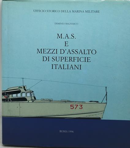m.a.s. e mezzi d'assalto di superficie italiani erminio bagnasco - copertina