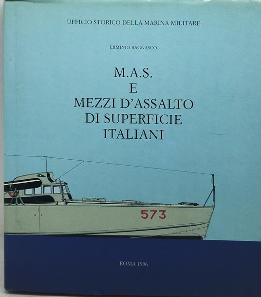 m.a.s. e mezzi d'assalto di superficie italiani erminio bagnasco - copertina