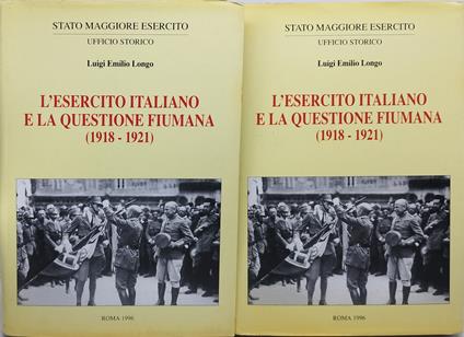 L' esercito italiano e la questione fiumana 1918 1921 - copertina