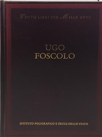 cento libri per mille anni ugo foscolo - copertina