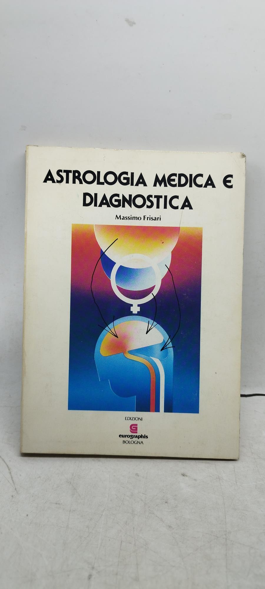 astrologia medica e diagnostica massimo frisari
