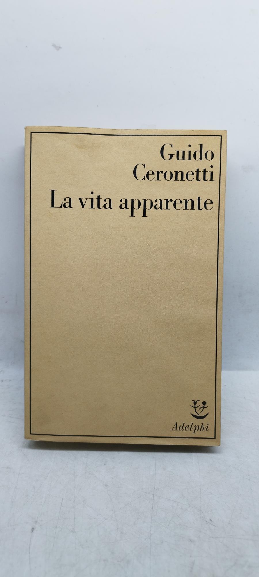 la vita apparente gudio ceronetti adelphi