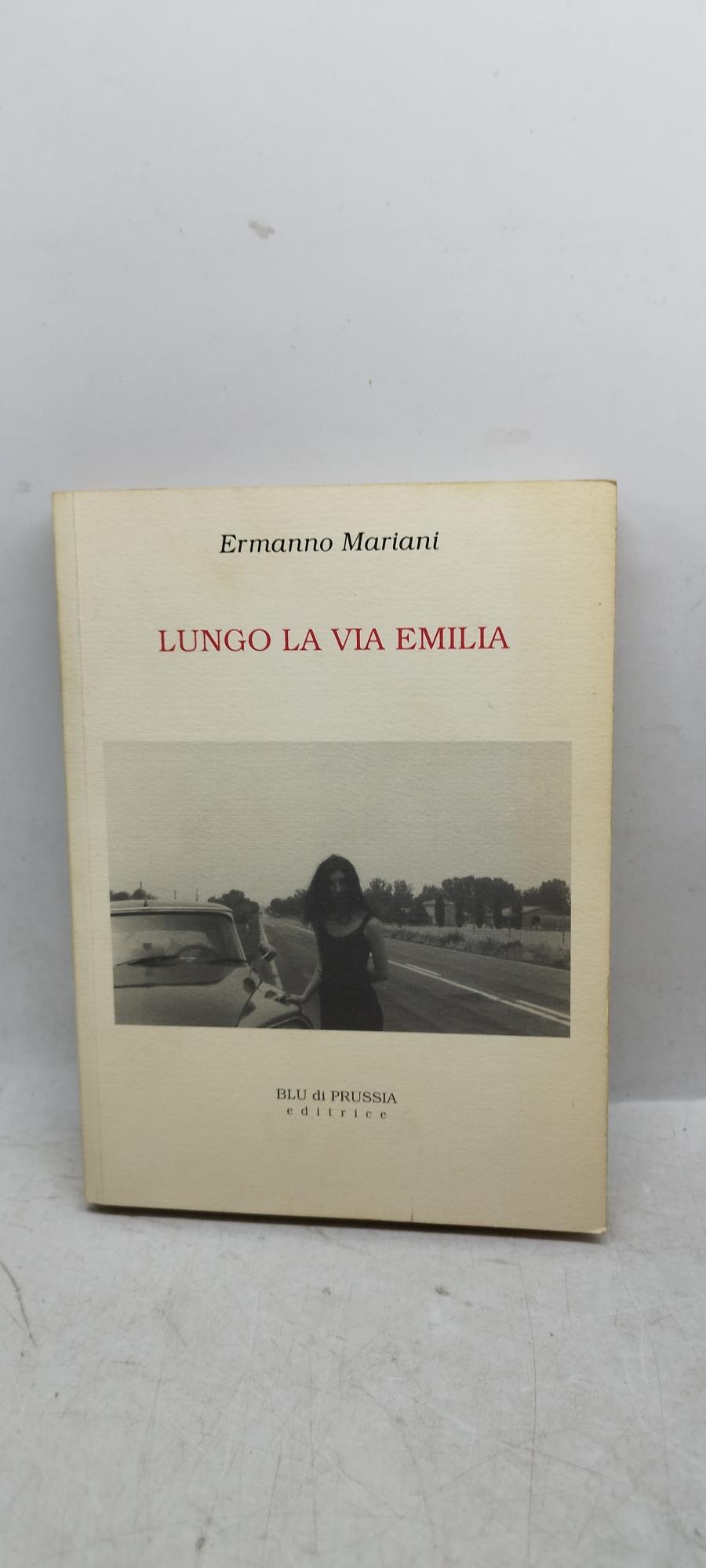 lungo la via emilia ermanno mariani