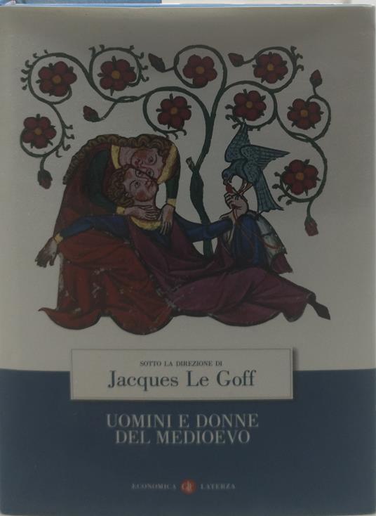 uomini e donne del medioevo laterza - Jacques Le Goff - copertina