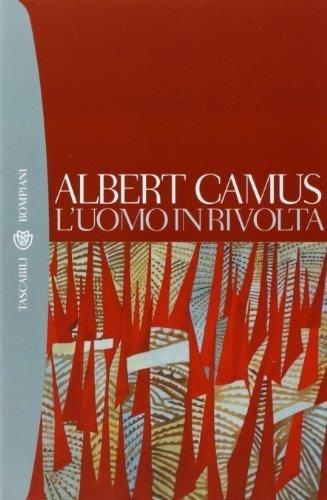 L' uomo in rivolta (Tascabili. Saggi) di Camus, Albert (2002) Tapa blanda