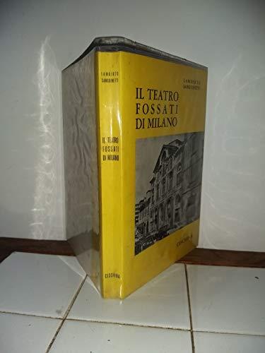 Il teatro Fossati di Milano. Dalla cronaca alla storia - copertina