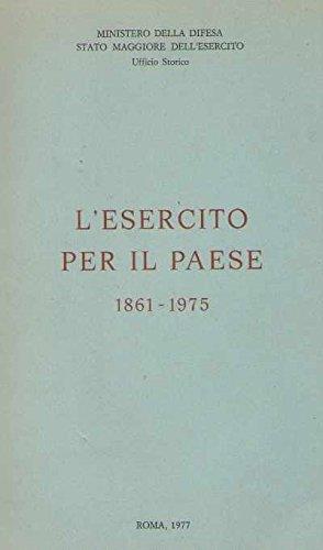 L' Esercito Per Il Paese 1861-1975 - copertina