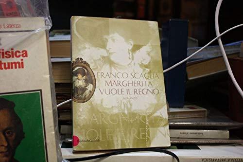 MARGHERITA VUOLE REGNO Scaglia Franco BALDINI CASTOLDI DALAI EDITORE