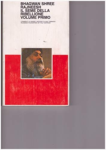 Il seme della ribellione Vol 1