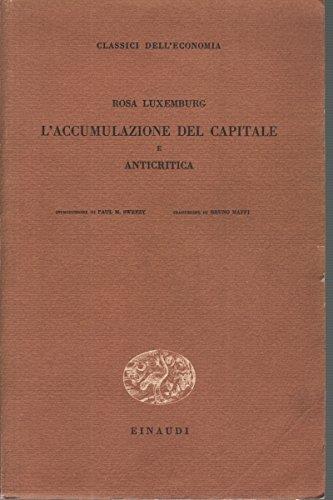 L' Accumulazione Del Capitale E Anticritica