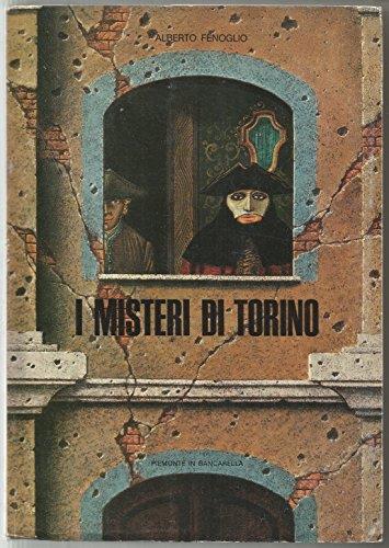 I misteri di Torino dal 1400 al 1800 - storia locale Piemonte