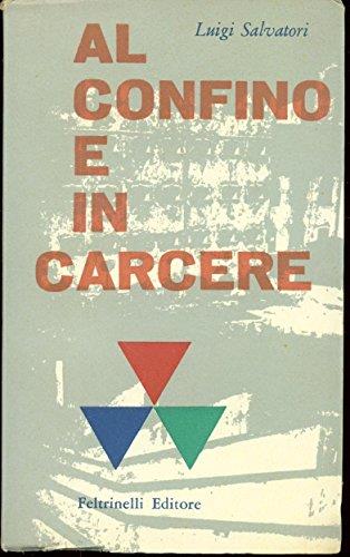 Al confino e in carcere