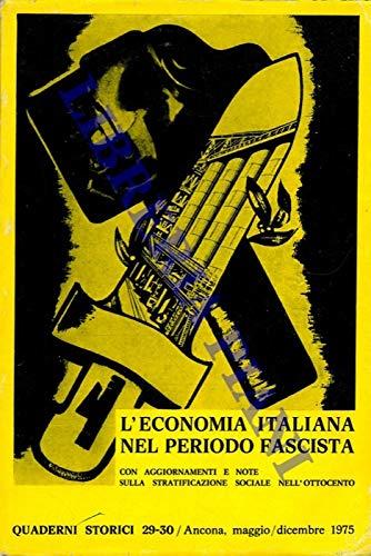 L' economia italiana nel periodo fascista. Con aggiornamenti e note sulla stratificazione sociale nell'Ottocento - copertina