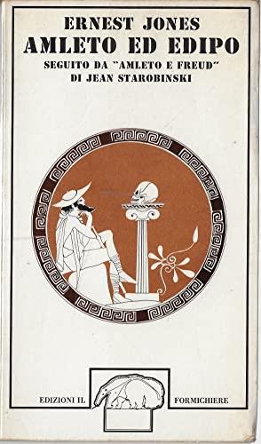 Amleto Ed Edipo Seguito Da "Amleto E Freud" Di Jean Starobinski A Cura Di Paolo Caruso - copertina