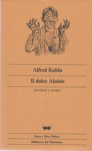 Il dolce Aloisio. Aneddoti e disegni - copertina