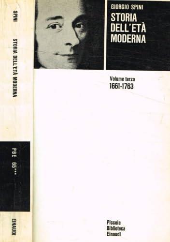 Ls- Storia Dell'Eta' Moderna Vol.3 1661/1763 - Spini - Einaudi--- 1965- B- Xds26